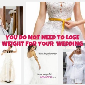Psychology Today: Fighting the Unhealthy Cultural Push for Wedding Weight Loss