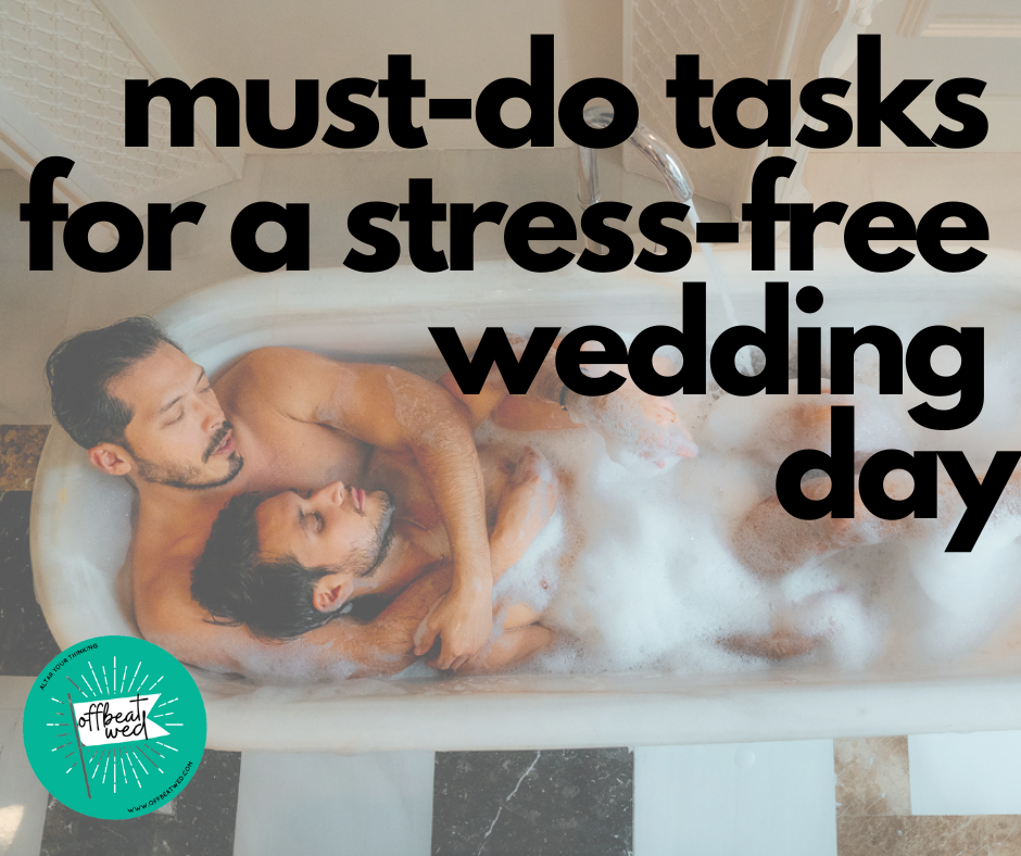 must do tasks for a stress free wedding day alternative wedding ideas from Offbeat Wed (formerly Offbeat Bride)